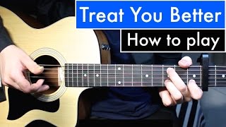 Shawn Mendes  Treat You Better  Guitar Lesson Tutorial Easy Chords [upl. by Mcclenon]