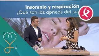 Insomnio y respiración ¿Qué son las apneas del sueño  A nuestra salud [upl. by Ferino]