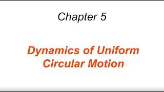 Dynamics of Uniform Circular Motion [upl. by Minton]