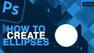 How to Create Ellipses and Circles in Photoshop [upl. by Danae594]