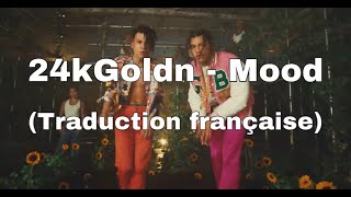 24kGoldn  Mood traduction française [upl. by Adlecirg]