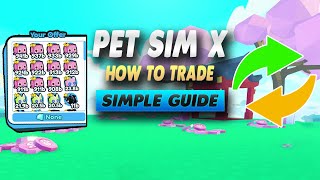 Pet Simulator X How To Trade  Simple Guide [upl. by Nhoj101]