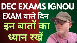 IGNOU DEC 2024 Exam Important guidelines and instructions  Dont Miss [upl. by Johny]