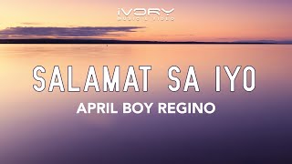 April Boy Regino  Salamat Sa Iyo Official Lyric Video [upl. by Eked]