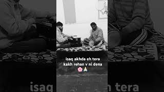 Isaq akhda eh Tera kakh rehan v ni Dena 🌸🙏🏻❤️‍🩹🥀 [upl. by Sadira]