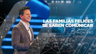 Las familias felices se saben comunicar  Danilo Montero  Prédicas Cristianas 2020 [upl. by Brock127]