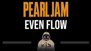 Pearl Jam • Even Flow CC Upgraded Video 🎤 Karaoke Instrumental Lyrics [upl. by Asiulairam]