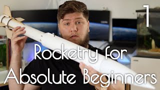 Getting Started  Rocketry for Absolute Beginners 1 [upl. by Franz]