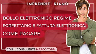 Bollo elettronico regime forfettario e fattura elettronica come pagare [upl. by Akinat]