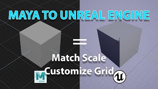 Maya To Unreal Match Scale and Customize Grid [upl. by Sontag]