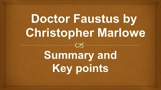 Doctor Faustus by Christopher Marlowe Summary and Key points [upl. by Nhoj]