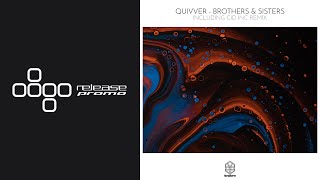 Quivver  Brothers amp Sisters Cid Inc Remix Songspire [upl. by Nevar249]