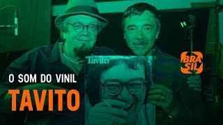 Tavito  O Som do Vinil [upl. by Kwang]