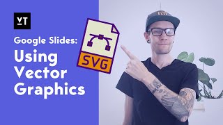 How to Use Vector Graphics in Google Slides StepbyStep Tutorial [upl. by Zacherie]