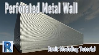 Perforated Metal Wall  Revit modeling tutorial [upl. by Remsen]