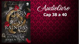 Audiolivro  Audiobook  A Guerra das Duas Rainhas  Cap 38 a 40 [upl. by Snowman]