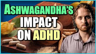 Ashwagandha Benefits How Ashwagandha Helps Mental Health And ADHD [upl. by Minnie]