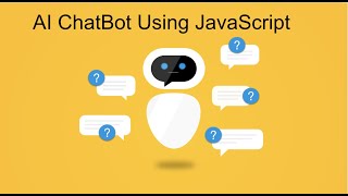 How To Create An AI ChatBot In JavaScript  With Source Code  Simple Beginners Tutorial [upl. by Vanzant]