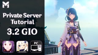 PRIVATE SERVER TUTORIAL 32 GIO PC  GENSHIN IMPACT 2024 [upl. by Shaper]