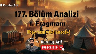 İlbay nasıl yakalanacak  177 Bölüm Analizi [upl. by Sorgalim]