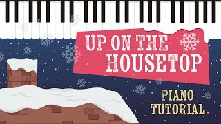 Up on the Housetop  Easy Piano Tutorial  Hoffman Academy [upl. by Asenaj]