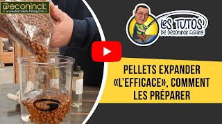 Pellets Expanders LEfficace comment les préparer [upl. by Seaton]