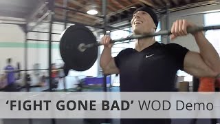 quotFIGHT GONE BADquot CrossFit WOD Demo  338 Reps Rx [upl. by Lisha]