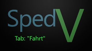 FPH SpedV Der Tab quotFahrtquot HowTo [upl. by Ijan363]