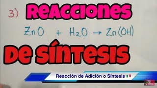 Tipos de Reacciones Químicas de Combinación y Síntesis [upl. by Saffier612]