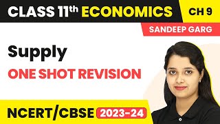 Class 11 Microeconomics Chapter 9Supply Sandeep Garg  One Shot Full Chapter Revision [upl. by Isa]