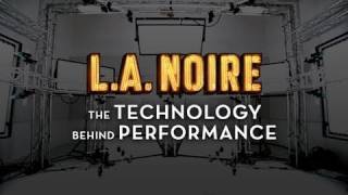 LA Noire quotThe Technology Behind Performancequot [upl. by Neidhardt199]