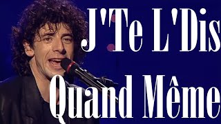 Patrick Bruel  JTe LDis Quand Même  Live French amp English OnScreen Lyrics [upl. by Assirol]