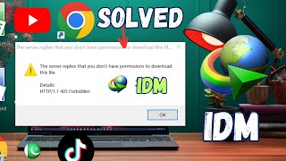 The server replies that you dont have permissions to download this file  IDM issue solved idm [upl. by Dicky]