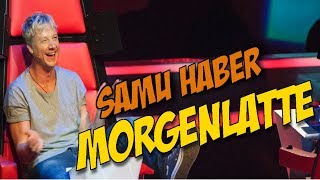 SAMU HABER  ☕MORGENLATTE☕  The Voice of Germany [upl. by Enelear956]