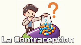 La Contraception comment ça marche   CM11 [upl. by Lorimer]