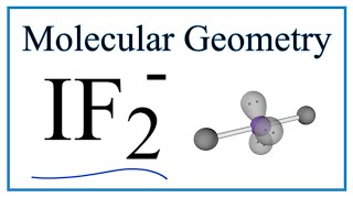 IF2  Molecular Geometry Bond Angles and Electron Geometry [upl. by Galan237]