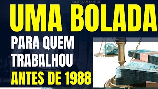 DECISÃO DA JUSTIÇA UMA BOLADA PARA QUEM TRABALHOU ANTES DE 1988  TEMA 1150 DO STJ [upl. by Euginomod]