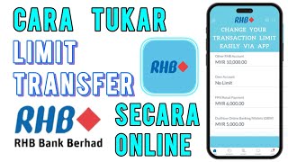 Cara Tukar Limit Transfer RHB Secara Online [upl. by Amehsat203]