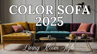 TOP 10 Best Color Sofa Trends 2025  Living Room Style SofaTrends2025  Interior Design 2025 [upl. by Notecnirp]