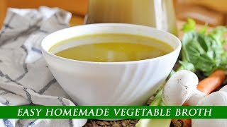 How to EASILY Make Your Own VEGETABLE BROTH at Home [upl. by Norok606]