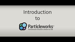 Introduction to Particleworks [upl. by Maddox]