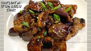 Eggplant with spicy garlic sauce  Vegan amp Vegetarian Eggplant Recipe  Crispy Sautéed Eggplant [upl. by Ott609]