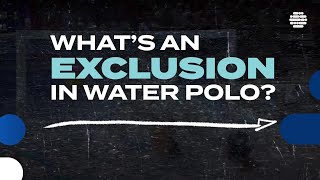 WHAT IS AN EXCLUSION IN WATER POLO [upl. by Tsuda]