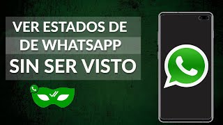 Cómo Ver un Estado de WhatsApp sin ser Visto [upl. by Nnaj815]