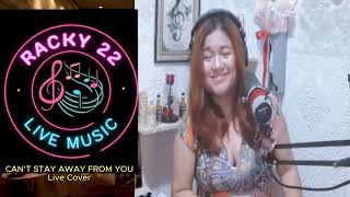 CANT STAY AWAY FROM YOU BY GLORIA ESTEFAN LIVE COVER [upl. by Petronella]