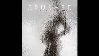 Collective Soul  Crushed Audio [upl. by Kasevich]