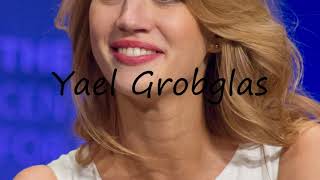 How to Pronounce Yael Grobglas [upl. by Alfreda442]