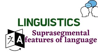 LINGUISTICS SUPRASEGMENTAL FEATURES OF LANGUAGE linguistics linguisticsmalayalam [upl. by Nednal]