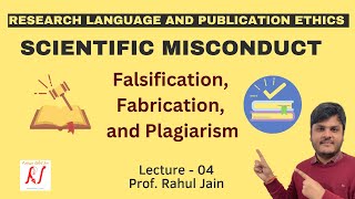 Scientific Misconducts  Falsification Fabrication and Plagiarism FFP  L04 [upl. by Egwan]