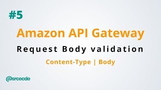 How to validate request body  Amazon API Gateway p5 [upl. by Shulem161]